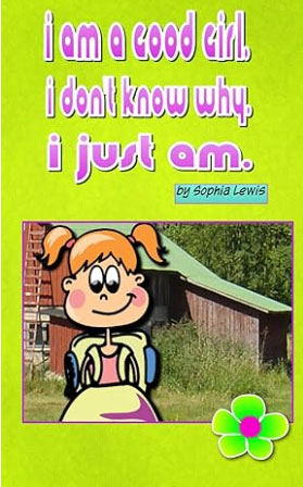 I am a good girl I am a good girl